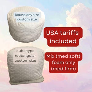 Puede incluir: Se muestran dos pufs blancos, uno redondo y otro en forma de cubo. El texto de la imagen dice "Round any size custom size" y "cube type rectangular custom size." El texto adicional dice "USA tariffs included" y "Mix (med soft) foam only (med firm)."
