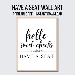 Hello Sweet Cheeks Have A Seat Bathroom Humor Bathroom Decor Bathroom Sign Bathroom Wall Decor Modern Farmhouse Wall Decor Funny Bathroom