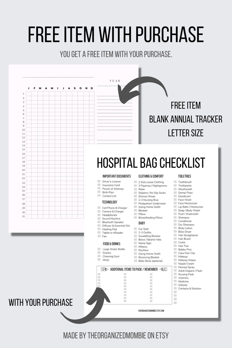 May include: A printable hospital bag checklist with a free blank annual tracker in letter size. The checklist includes sections for important documents, clothing and comfort, toiletries, technology, baby, and food and drinks. The checklist is designed to help new parents prepare for their baby's arrival.