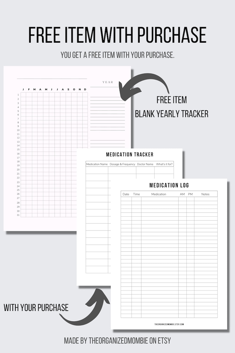 May include: A printable PDF download of a free blank yearly tracker and medication log. The medication log includes sections for date, time, medication, AM, PM, and notes. The medication tracker includes sections for medication name, dosage and frequency, doctor name, and what it's for.