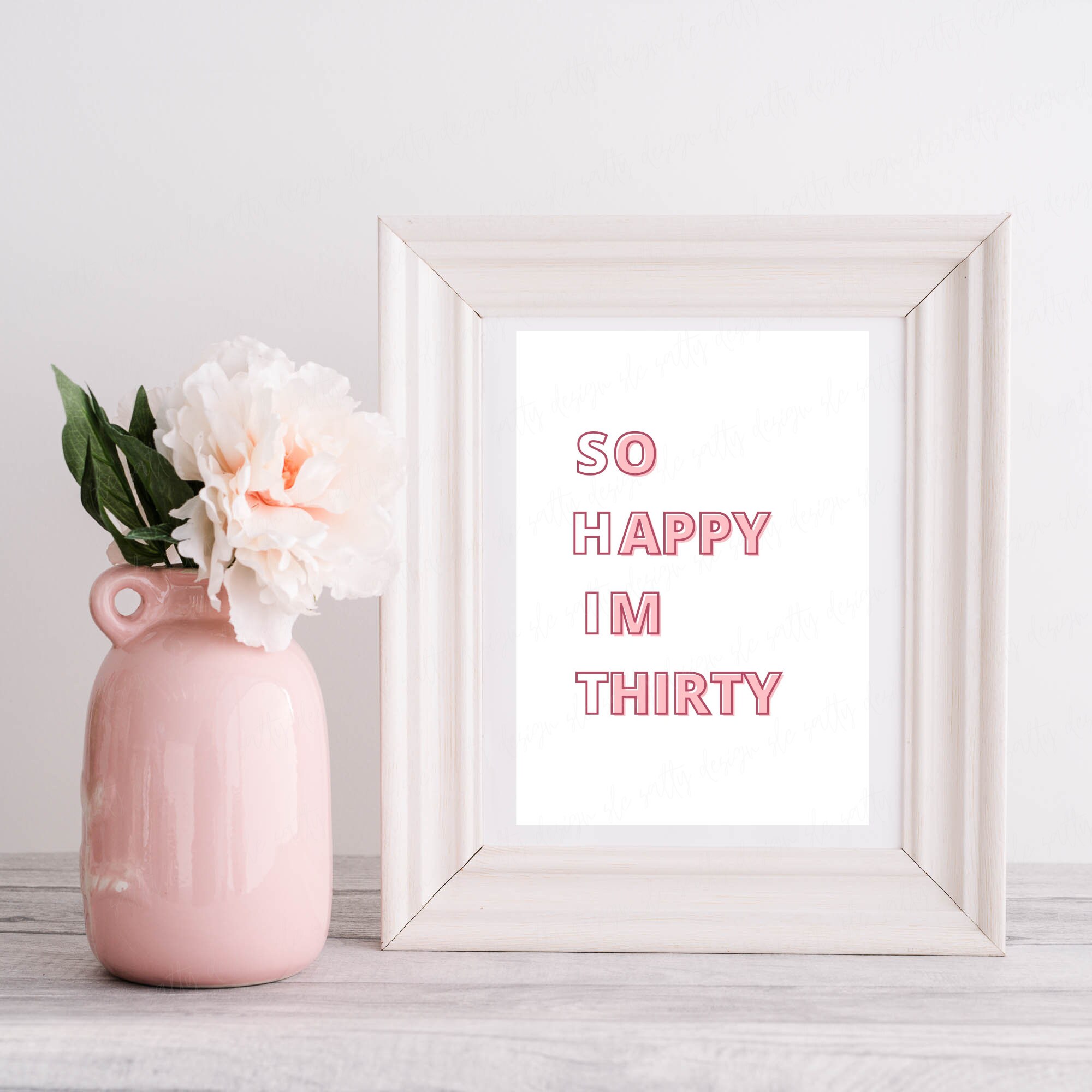 So Happy I'm Thirty PRINTABLE, DIGITAL DOWNLOAD, Dirty Thirty, 30th ...