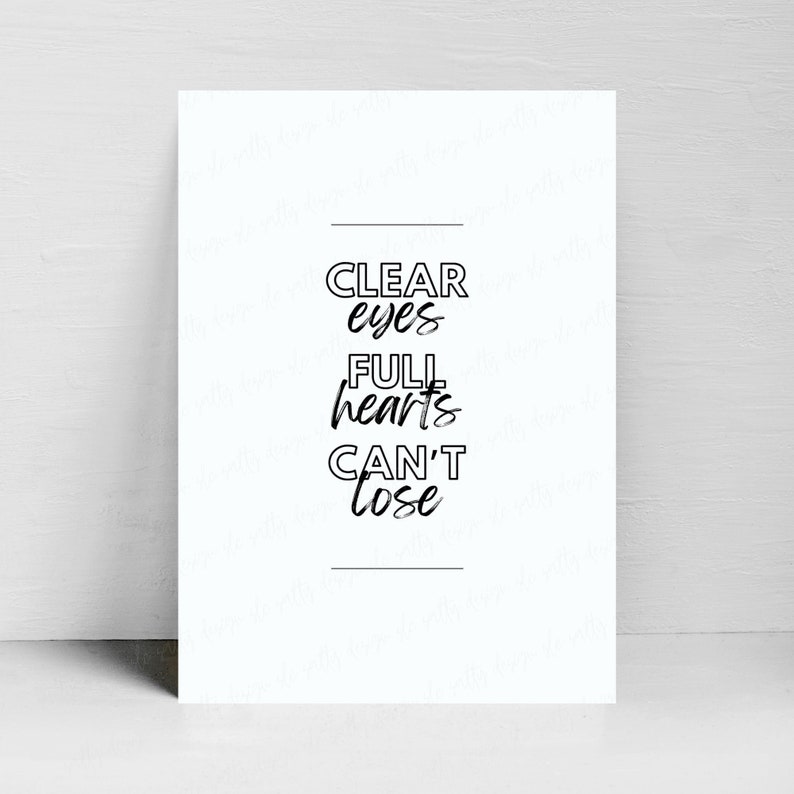 Clear Eyes Full Hearts Cant Lose Printable, DIGITAL DOWNLOAD