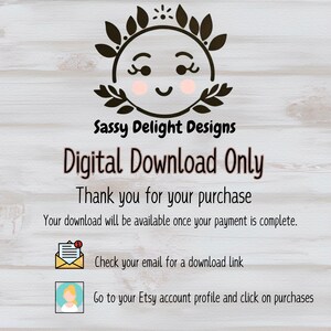 Puede incluir: Un gr&aacute;fico de descarga digital con un sol de dibujos animados y el texto "Sassy Delight Designs" y "Descarga digital solamente". El texto debajo dice "Gracias por su compra. Su descarga estar&aacute; disponible una vez que su pago est&eacute; completo. Consulte su correo electr&oacute;nico para obtener un enlace de descarga. Vaya a su perfil de cuenta de Etsy y haga clic en compras."