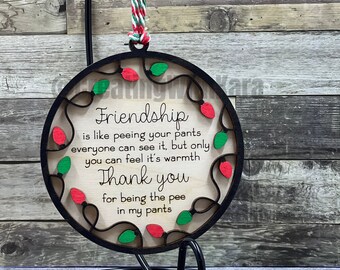 Best friend funny pee gift ornament, gifts for best friend, friendship gift, bff gift ornament