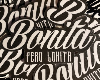 BONITA PERO LOKITA sticker