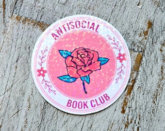 Holographic Antisocial Book Club Sticker,  Bookish Decal, Book Club Sticker