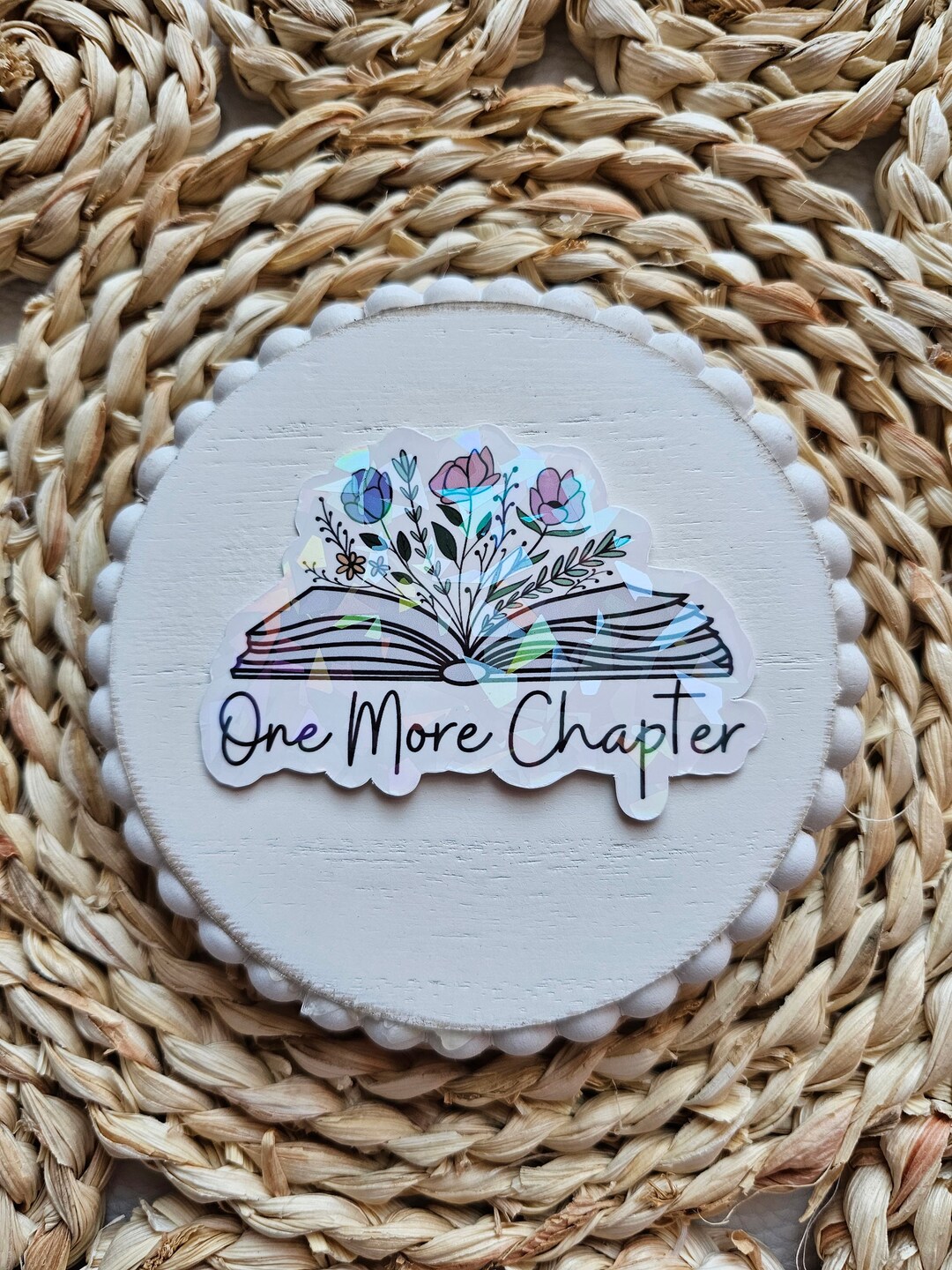One More Chapter Sticker, Holographic Bookish Sticker With Floral Book ...