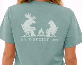 It's Warmer Here - Daily Tee