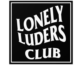 Lonely Luders Club Decal