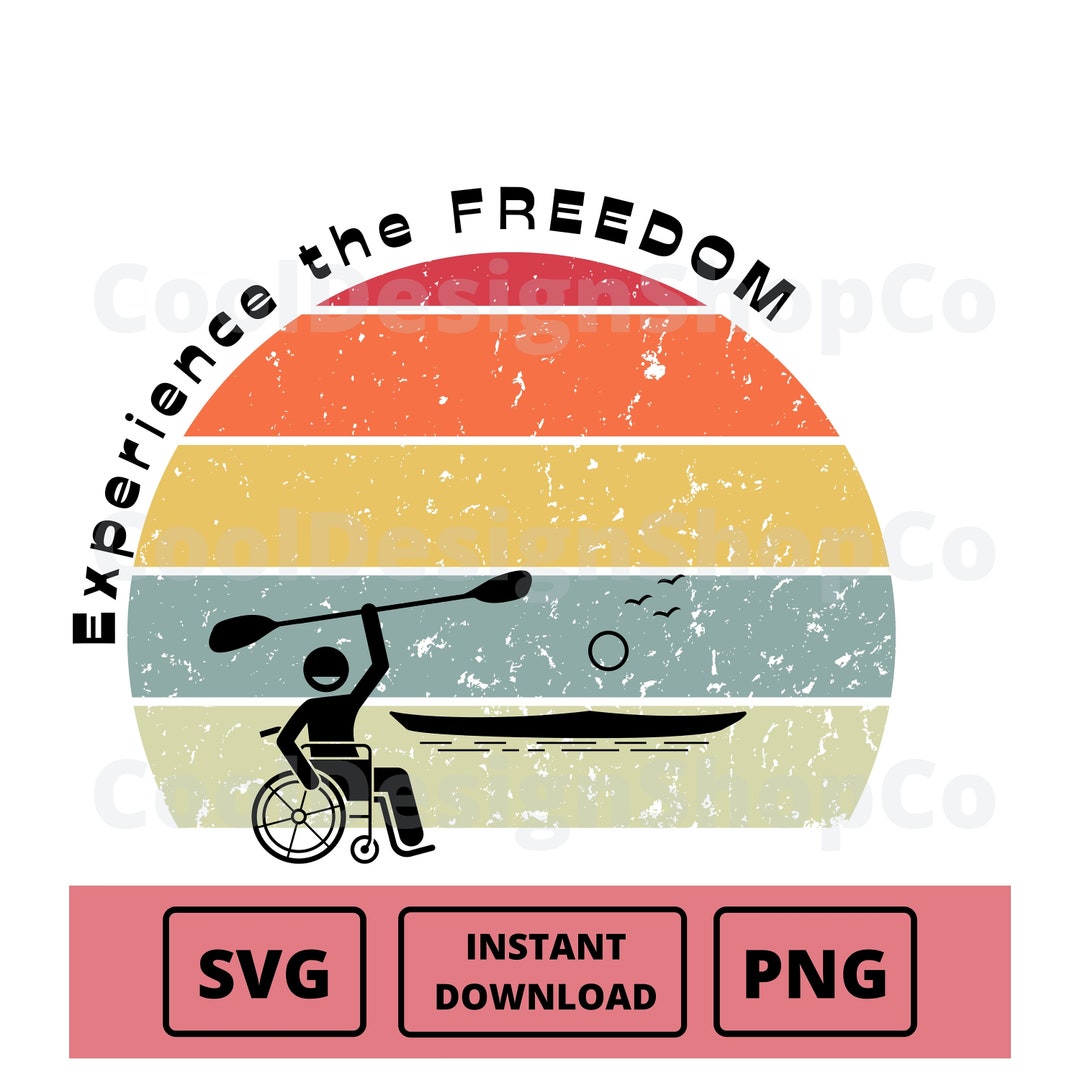 Wheelchair Kayak SVG Kayak Paddle Kayak Gift Forced to Work Canoe