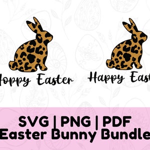 May include: Two brown and black leopard print Easter bunnies with the text "Happy Easter" and "Hoppy Easter" below each bunny. The image has a pink background with the text "SVG | PNG | PDF Easter Bunny Bundle" in black.