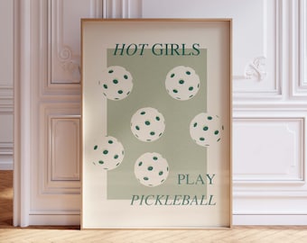 Hot Girls Play Pickleball Print, Printable Sporty Art, Aesthetic Pickleball Decor, Gym Wall Art, Court Wall Art, Funny Athlete Wall Art