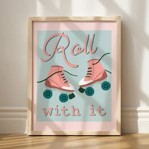 Roll With It Print, Wall Art Printable, Roller Skate Decor, Encouraging Wall Art, Printable Wall Art, Skate Party, Roller Skate Aesthetic