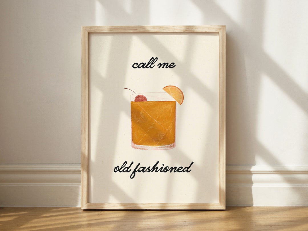 Call Me Old Fashioned Print, Illustrated Cocktail Art, Printable ...