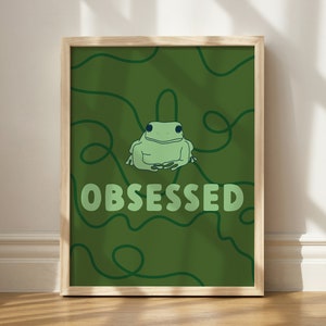 Frog Obsessed Print, Wall Art Printable, Frog Lover Decor, Funny Frog Decor, Toad Wall Art, Printable Frog Gift, Funny Frog Illustration Art