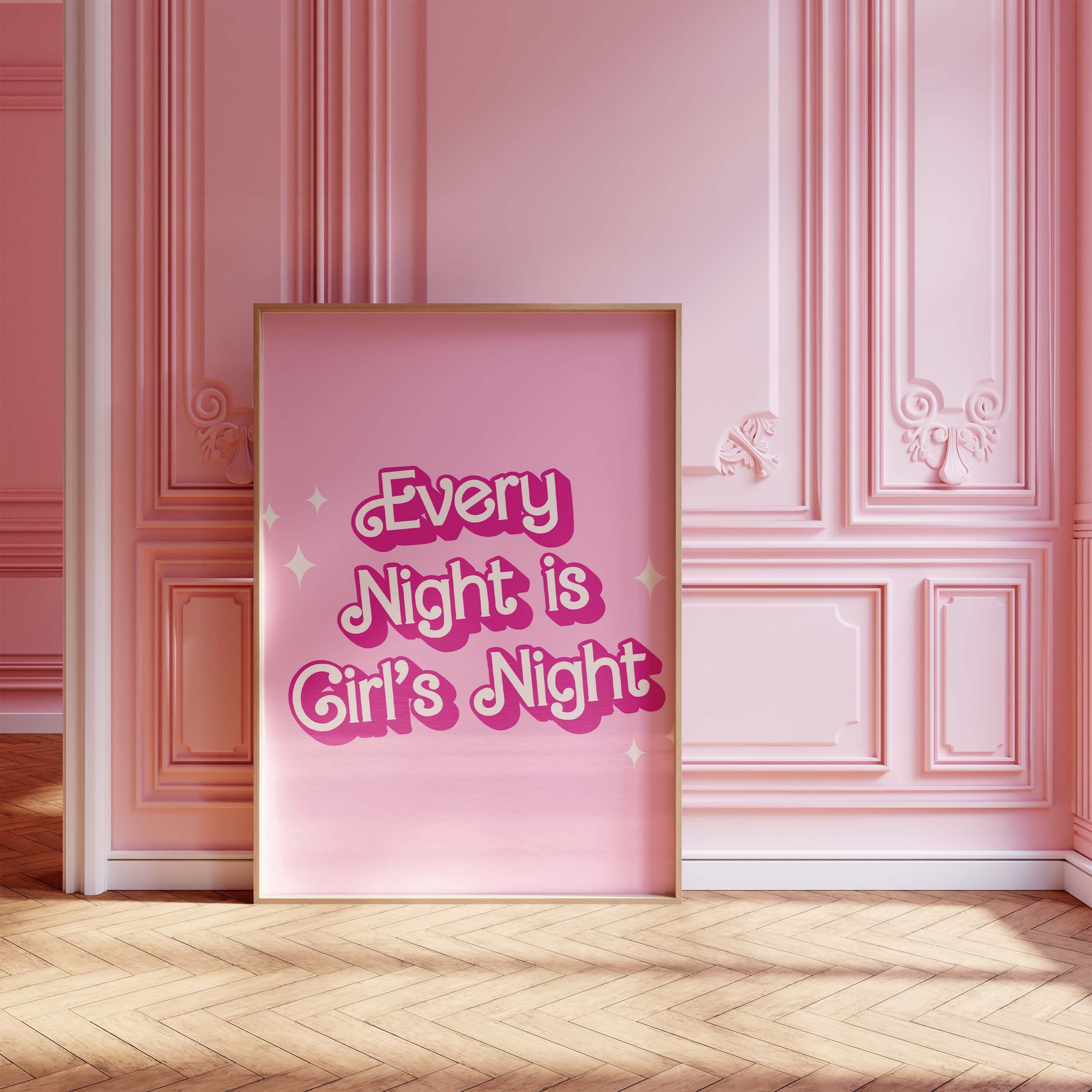 Every Night Is Girls Night Poster, Mitbewohnerin Wandkunst, Bachelorette Print, druckbare Girly Decor, lustige Filmzitate, ich will dich hier nicht