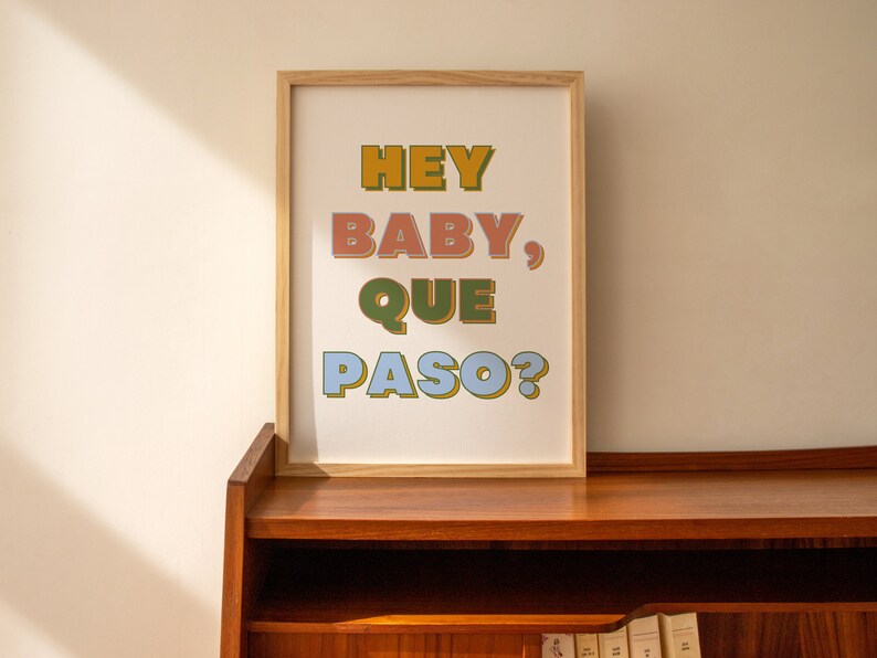 Hey Baby Que Paso Print Wall Art Printable Western Decor Etsy