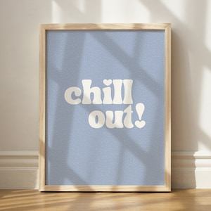 Chill Out Print, Süßes Wanddekor, Chill Pill Art, druckbare Typografie Kunst, Schriftzug Wand dekor, Polka Dot Wandkunst, Chill Vibes Print