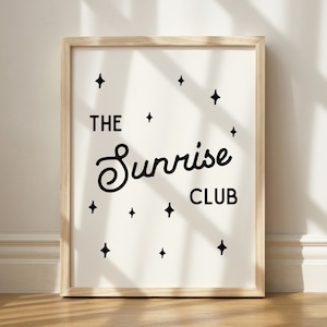 The Sunrise Club Print, Sunrise Wall Decor, Sunrise Wall Art, Printable Wall Art, Sunrise Lover Gift, Sunrise Wall Art, Morning Person