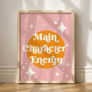 Main Character Energy Print, TikTok Wall Art, Gen Z Humor Art, Dorm Wall Art, Funny Main Character, Retro Wall Art, Retro Aesthetic Art