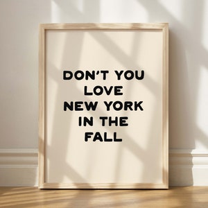 Don&#39;t You Love New York Multi Color Print, Fall New York, Typography Wall Decor, Autumn Aesthetic Art, Printable New York Apartment Art