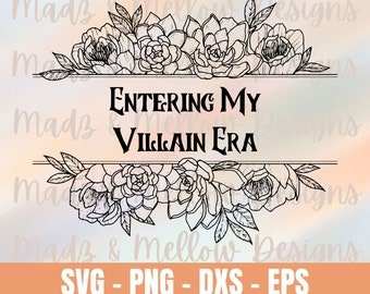 Entering My Villain Era | Digital Download SVG | Clipart | EPS Png File | Cricut Silhouette DXF | Divine feminine | Witchy