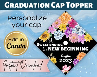 Personalized Graduation Cap Topper Canva Template Digital Download | Custom Grad Cap Topper with Name | A Sweet Ending to a New Beginning