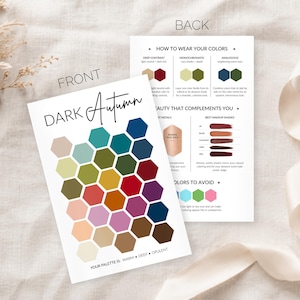 May include: A two-sided color palette guide labeled Dark Autumn. The front features a grid of colorful hexagons with the text Dark Autumn and Your Palette Is: Warm Deep Opulent. The back includes sections titled How To Wear Your Colors and Beauty That Complements You with makeup swatches and color advice.
