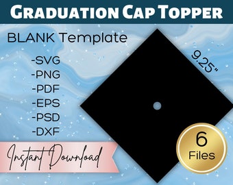 Blank Graduation Cap Topper Template Digital Download | Grad Topper Sublimation Template | svg, png, pdf, eps, psd, dxf Files