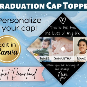 Personalized Graduation Cap Topper Canva Template | Custom Grad Cap Topper with Photos | For the Loves of My Life Grad Cap Topper