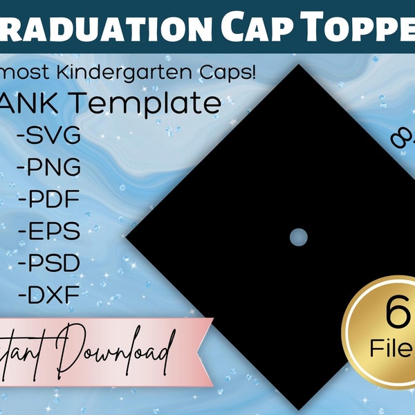 Blank Graduation Cap Topper Template Digital Download | Grad Topper Sublimation Template for Kindergarten | svg, png, pdf, eps, psd, dxf