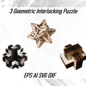 Pode incluir: Três quebra-cabeças geométricos interligados. O primeiro quebra-cabeça é um desenho em forma de estrela com um padrão de nó. O segundo quebra-cabeça é um cubo com um padrão xadrez preto e branco. O terceiro quebra-cabeça é um desenho em forma de cruz com um padrão de grão de madeira. O texto "EPS AI SVG DXF" é impresso abaixo dos quebra-cabeças.