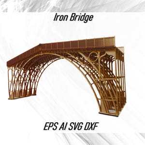 Puede incluir: Un modelo de madera de un puente de hierro, con un diseño detallado y arcos intrincados. El modelo está hecho de madera marrón claro y está etiquetado como "Iron Bridge" y "EPS AI SVG DXF".