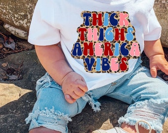 Toddler "Thick Thighs America Vibes" 4th of July Shirt