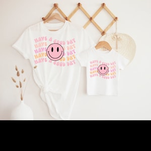Toddler and Kids, Mommy and Me Matching Shirts, Have a Good Day, Retro, 90&#39;s, Happy Face, Smiley Face, Spring