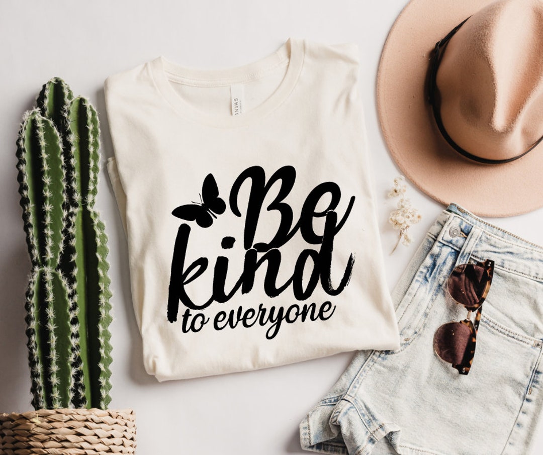 Be Kind To Everyone Shirt Gift for Teacher Kindness Shirt Etsy España