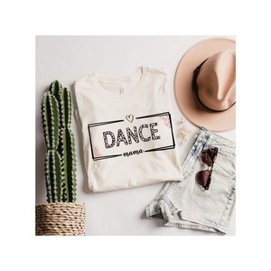 Dance Mom Shirt, Dance Mom Crew Shirt, Mom Life Shirt, Mother T-Shirt,Mom Shirt, Cute Mom Gift, Mothers Day Gift, Dance Mom Gift,Mom tee