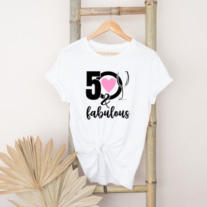 50th Birthday Shirt - Fifty & Fabulous, Unisex Crew Neck T Shirt, Fifty and Fabulous Shirt, Happy Birthday, Fabulous at 50, Fifty AF Gift