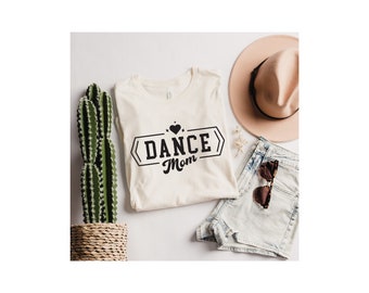 Dance Mom Shirt, Cute Mom Life Tee
