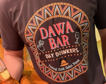 Dawa Bar Day Drinkers Tee, Animal Kingdom Shirt, Day Drinking Shirt, Disney Drinking Shirt, Animal Kingdom Tee, Disney World Tee