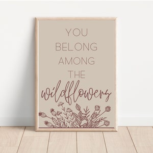 You Belong Among The Wildflowers Print | Wildflower Print | Wildflower Nursery Decor | Wildflower Nursery | Wildflower Girls Nursery Print