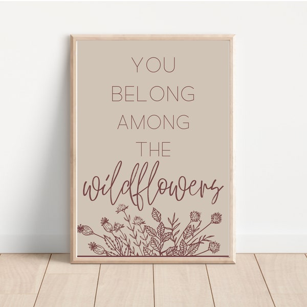 You Belong Among The Wildflowers Print | Wildflower Print | Wildflower Nursery Decor | Wildflower Nursery | Wildflower Girls Nursery Print