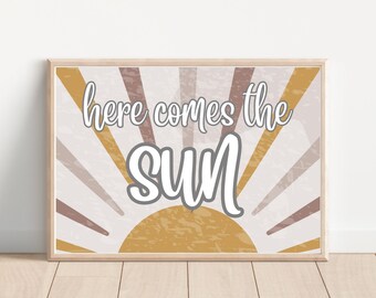 Here Comes The Sun Sign | Here Comes The Sun Wall Decor | Sunshine Nursery | Sun Nursery Print | Lyric Printable | Boho Nursery Sign