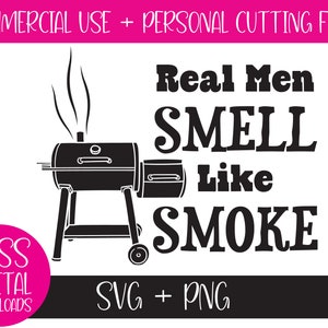 Echte Männer riechen nach Rauch - SVG / PNG: Sublimation, Cricut Cut Datei - Rindsbrust Fleisch Raucher, digitaler Download, perfektes DIY Geschenk für Ihn