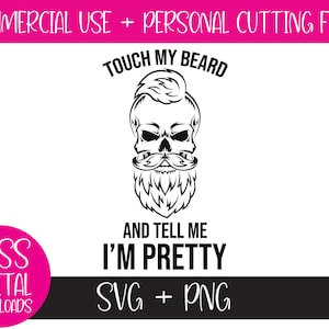 Toque na minha barba e diga-me que sou um arquivo de corte digital SVG PNG bonito, presente para ele, dia dos pais e aniversário, caveira com barba