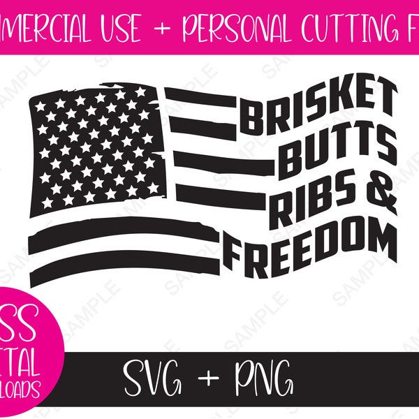 Brisket Butts Ribs & Freedom, SVG and PNG Sublimation Cut File, Funny BBQ Smoker, 4th of July Cookout, Digital Download, Gift For Him Dad