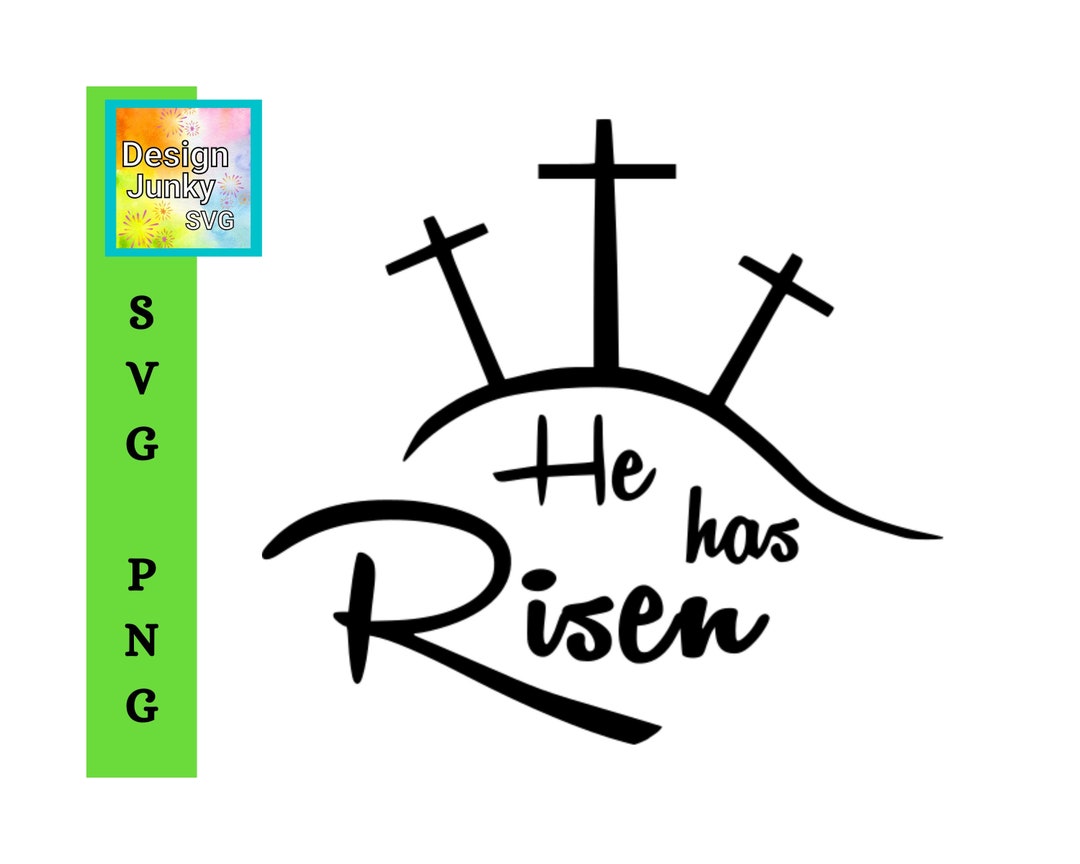 Easter Svg, Christian Easter Svg, He Has Risen Svg, Religious Svg