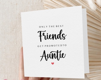 Pregnancy Announcement Card For Best Friend, Only Best Friends Get Promoted, Best Friend To Auntie Card, Pregnancy Card Reveal