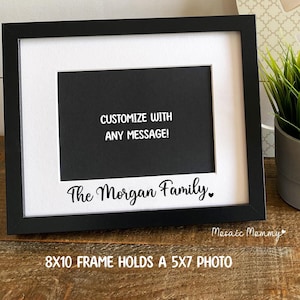 Personalized 5x7 Photo Frame Mat, Custom Text Picture Frame, Black or White