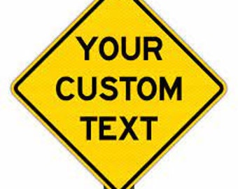 Custom Road Sign